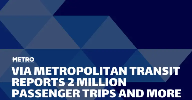 San Antonio’s VIA Metropolitan Transit Shatters Ridership Records, Accelerating System Improvements Years Ahead of Schedule