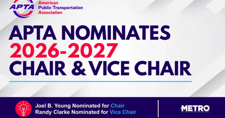 Shaping the Future of Mobility: APTA Nominates Joel B. Young and Randy Clarke to Lead 2026–2027 Executive Slate